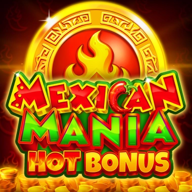 Mexican Mania Hot Bonus Slot Game